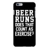 beer runs does that count as exercise funny iPhone 6/6s Plus Case