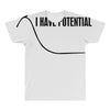 i have potential All Over Men's T-shirt