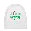 go vegan Baby Beanies