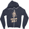 dream big Zipper Hoodie