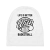 life is better with basketball Baby Beanies