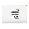 rooting for everybody t shirt Accessory Pouches