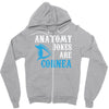 anatomy jokes are cornea Zipper Hoodie