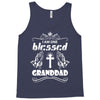 I Am One Blessed Granddad Tank Top