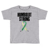Humboldt Strong Toddler T-shirt