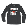 Never Sleep Again Long Sleeve Shirts