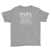 papa man myth legend Youth Tee