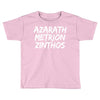 Azarath Metrion Zinthos Toddler T-shirt