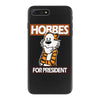Hobbes For President iPhone 7 Plus Case