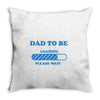 dad to be funny Throw Pillow