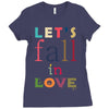 let's fall in love Ladies Fitted T-Shirt