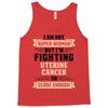 I am Not Super Woman But I'm Fighting Uterine Cancer So Close Enough Tank Top