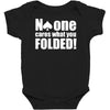 no one cares what you folded Baby Bodysuit