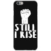 still i rise iPhone 6/6s Case
