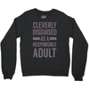 cleverly disguised Crewneck Sweatshirt