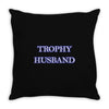 trophy husband Throw Pillow