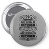 Real Kings Are Born On October 24 Pin-back button
