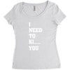 i Need To Kı You Women's Triblend Scoop T-shirt