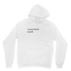 I Never Finish Anything Unisex Hoodie