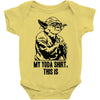 my yoda shirt, this is Baby Onesie