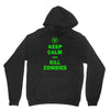 keep calm and kill zombies Hoodie
