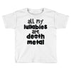 lullabies Toddler T-shirt