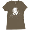 shakespeare beard quote much ado about nothing Ladies Fitted T-Shirt