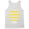You Are Braver Than You Believe Stronger Tank Top