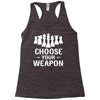 Chess Choose Your Weapon Racerback Tank