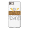 If Dad Can't Fix It No One Can iPhone 8