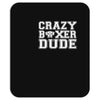 crazy boxer dude Mousepad