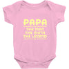 papa the man the myth the legend Baby Onesie