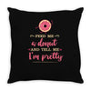feed me a donut Throw Pillow