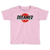 dreamer Toddler T-shirt