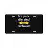 ich glaube die sind schwul License Plate