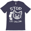 stop cat calling T-Shirt