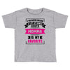 I've Been Called A Lot Of Names But Momma Is My Favorite Toddler T-shirt