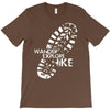 wander explore hike T-Shirt
