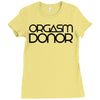 orgasm donor (3) Ladies Fitted T-Shirt