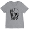 only half dead V-Neck Tee