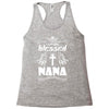 I Am One Blessed Nana Racerback Tank