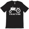 tractor driver for farmer and construction worker T-Shirt
