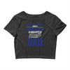 Behind Every Great Driller's Daughters Is A Truly Amazing Dad Crop Top