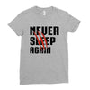 Never Sleep Again Ladies Fitted T-Shirt