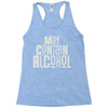 may contain alcohol Racerback Tank