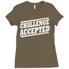 challenge accepted t shirt Ladies Fitted T-Shirt
