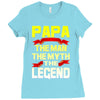 papa the man the myth the legend 2 Ladies Fitted T-Shirt