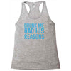 drunk me had her reasons Racerback Tank