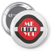 me you Pin-back button