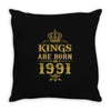 kings are born in 1991 Throw Pillow